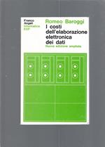 I COSTI DELL' ELABORAZIONE ELETTRONICA DEI DATI