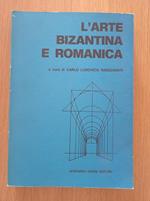 L' arte bizantina e romanica