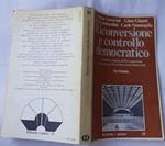 Riconversione e controllo democratico. Mobilita' e tutela dell'occupazione nei processi di riconversione industriale