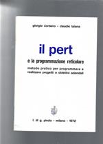 IL PERT E LA PROGRAMMAZIONE RETICOLARE