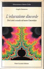 L' educazione discorde