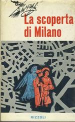 La scoperta di Milano