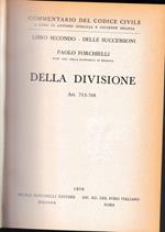 Commentario del Codice Civile, libro secondo - delle successioni. Della divisione, artt. 713-768