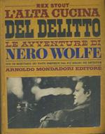 L' alta cucina del delitto. Le avventure di Nero Wolfe