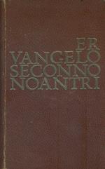 Er vangelo seconno noantri