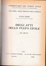 Commentario del Codice Civile, libro primo - delle persone e della famiglia. Degli atti dello stato civile, art 449-455