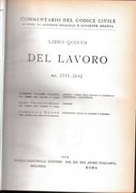 Commentario del Codice Civile, libro quinto. Del lavoro, art. 2555-2642