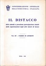 Il Distacco delle aziende a prevalente partecipazione statale dalle organizzazioni degli altri datori di lavoro, vol. 3: Pareri di giuristi