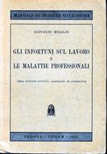 Gli infortuni sul lavoro e le malattie professionali