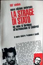 La strage di stato. Dal golpe di Borghese all'incriminazione di Calabresi