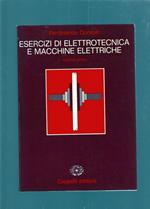 ESERCIZI DI ELETTROTECNICA E MACCHINE ELETTRICHE, vol.1