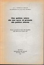 Una politica estera che non serva di pretesto alla politica interna