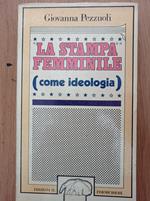 La stampa femminile (come ideologia)