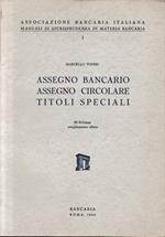 Assegno bancario. Assegno circolare. Titoli speciali