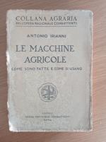 Le macchine agricole come sono fatte e come si usano