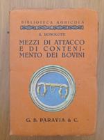 Mezzi di attacco e di contenimento dei bovini