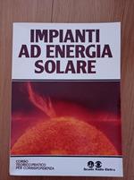 Impianti ad energia solare LEZIONE 8: impiantistica solare