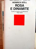 Rosa e dinamite. Scritti di politica e di letteratura 1952 - 1976