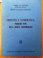 Ambiente e informatica: problemi nuovi della società contemporanea