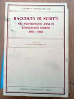 Raccolta di scritti nei venticinque anni di episcopato senese 1961 - 1986