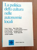 La politica della cultura nelle autonomie locali
