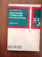 I quadri intermedi e l'organizzazione di un partito di massa