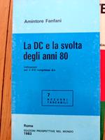 La DC e la svolta degli anni 80