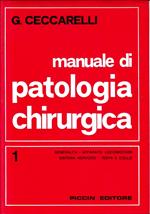 Manuale di patologia chirurgica, vol. 1°