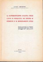 La rappresentazione analitica delle curve di frequenza nei sinistri di infortuni e di responsabilità civile