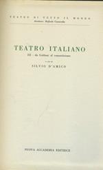 Teatro Italiano. III. Da Goldoni al romanticismo