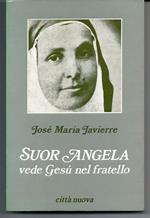 Suor Angela vede Gesù nel fratello