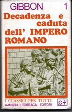 Decadenza e caduta dell'impero romano (Vol. 1)