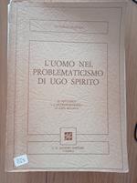 L' uomo nel problematicismo di Ugo Spirito