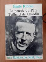 La pensee du Pere Teilhard de Chardin