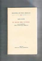 Il senso del futuro. La fantascienza nella letteratura americana