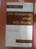 Gli orientamenti attuali della filosofia