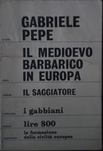 Il Medioevo barbarico in Europa