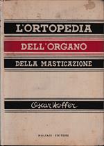 L' ortopedia dell'organo della masticazione