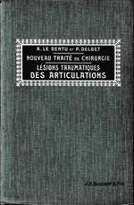 Lésions traumatiques des articulations, vol. 6