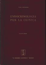 Endocrinologia per la clinica, vol. 1°