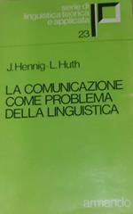 La comunicazione come problema della linguistica