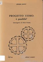 Progetto uomo: è possibile?