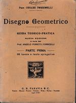 Disegno Geometrico guida teorico-pratica. Prima parte