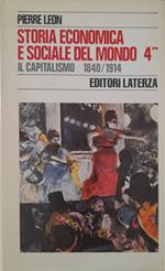 Storia economica e sociale del mondo (4 tomo secondo) il capitalismo 1840/1914