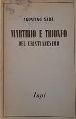 Martirio e trionfo del cristianesimo