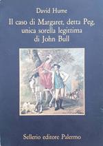 Il caso di Margaret, detta Peg, unica sorella legittima di John Bull