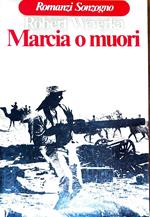 Marcia o muori