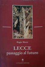 Lecce, passaggio al futuro