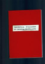 Theoretical Evaluation Of Chemical Propellants