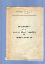 Orientamento Per Il Calcolo Delle Fondazioni Dei Turboalternatori